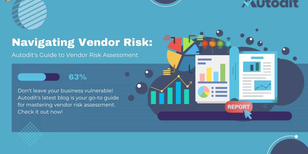 Navigating Vendor Risks: Autodit’s Guide to Vendor Risk Management