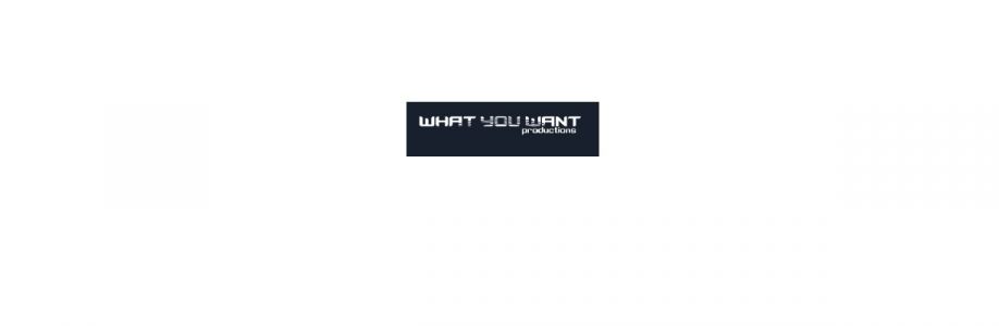 What You Want Productions Cover Image