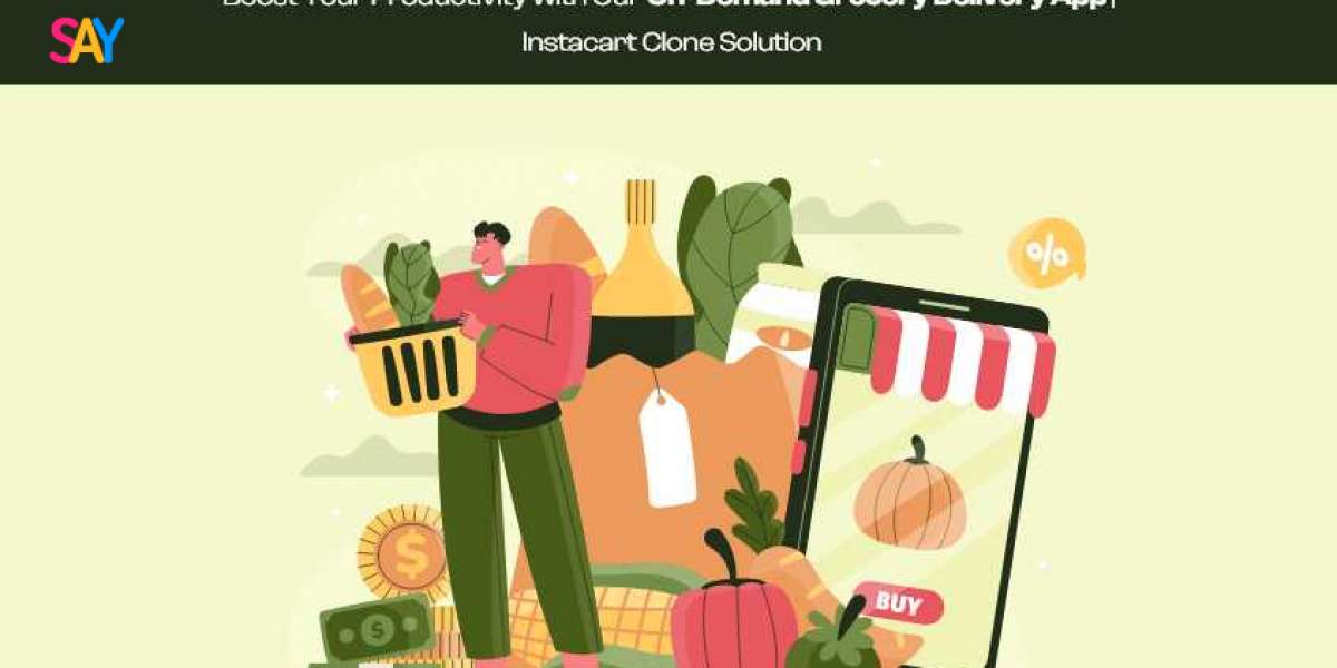 Boost Your Productivity with Our On-Demand Grocery Delivery App | Instacart Clone Solution
