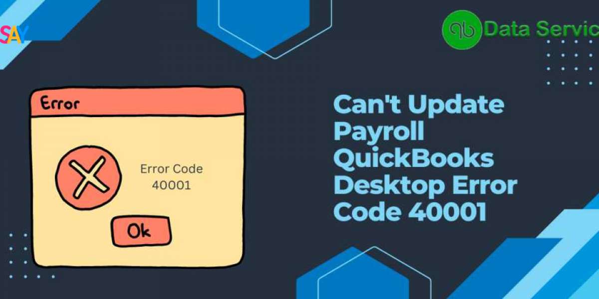 Troubleshooting QuickBooks Error 40001: A Comprehensive Guide