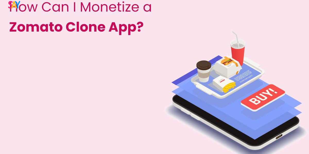 How Can I Monetize a Zomato Clone App?