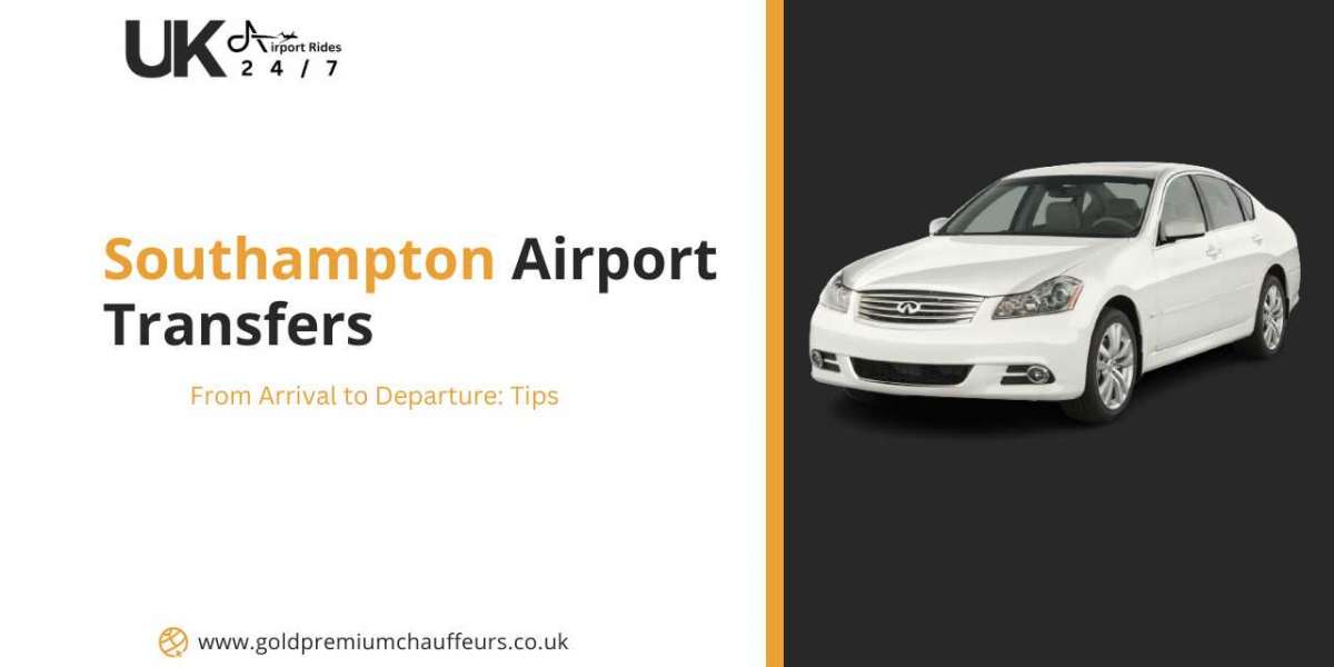 From Arrival to Departure: Southampton Airport Transfers Tips