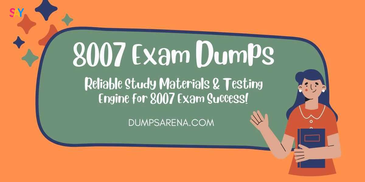 DumpsArena Offers Accurate 8007 Dumps Files