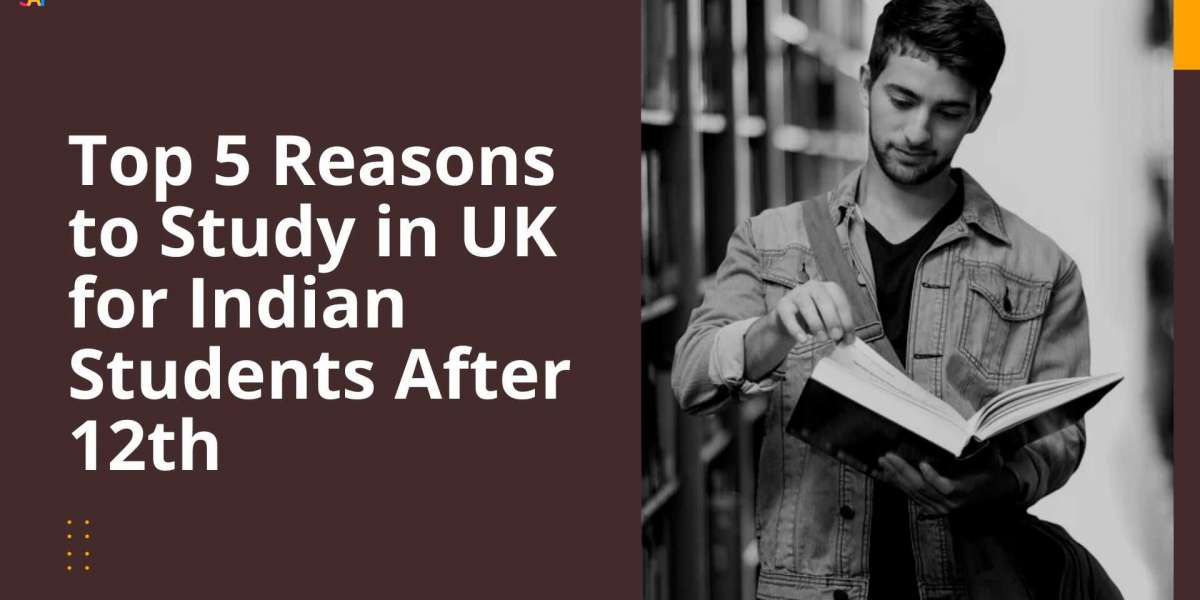 Top 5 Reasons to Study in the UK for Indian Students After 12th