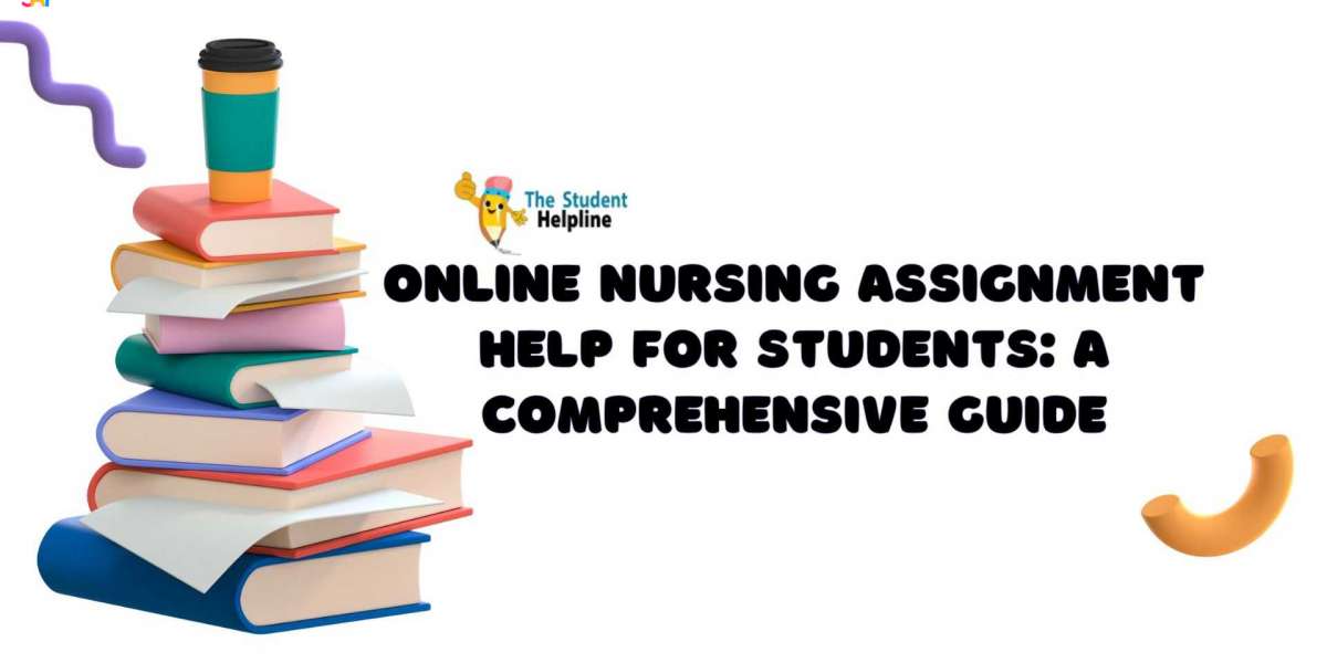 Online Nursing Assignment Help for Students: A Comprehensive Guide