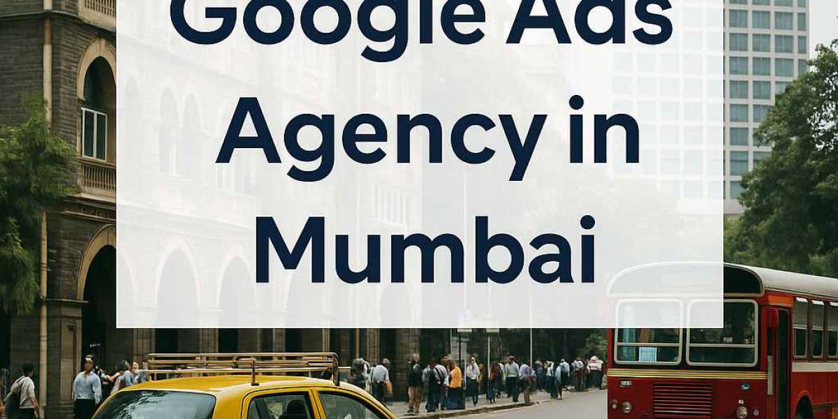 Top Google Ads Agency in Mumbai to Maximize Your ROI