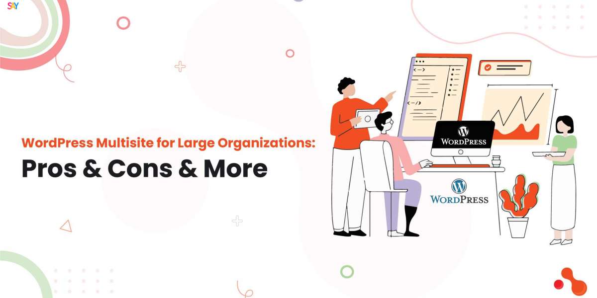 WordPress Multisite for Large Organizations: Pros & Cons & More