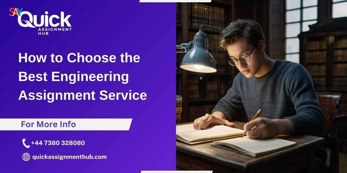 How to Choose the Best Engineering Assignment Service
