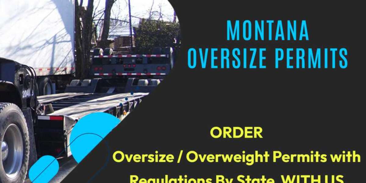 Getting Montana Oversize Permits: Your Trusted Partner – Unique Trucking Broker