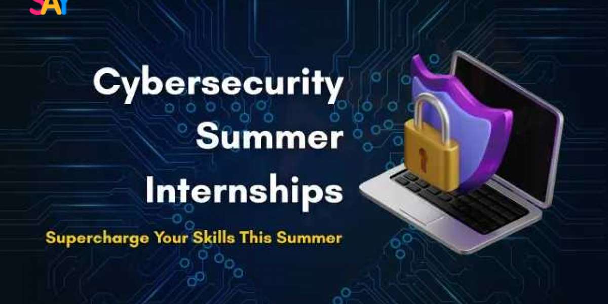 Cyber Security Summer Internship | Top Skills You’ll Learn