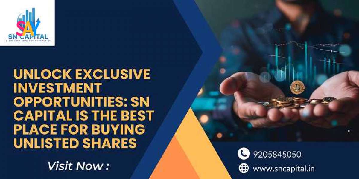 Unlock Exclusive Investment Opportunities: SN Capital Is the Best Place for Buying Unlisted Shares
