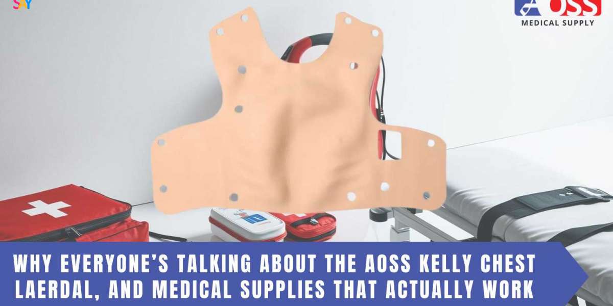 Why Everyone’s Talking About the AOSS Kelly Chest Laerdal, and Medical Supplies That Actually Work