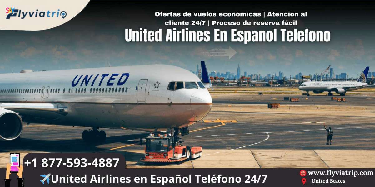 United Airlines en Español Teléfono: Guía Completa 2025