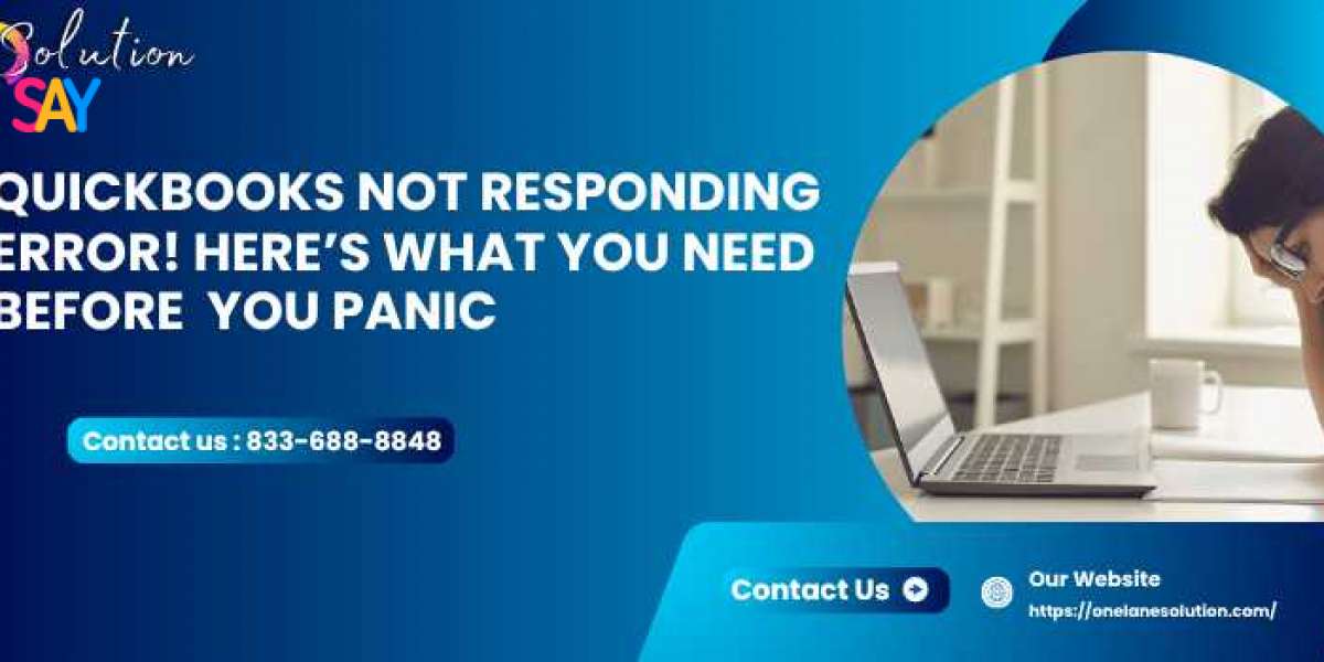 QuickBooks Not Responding? Here’s How to Fix It Fast
