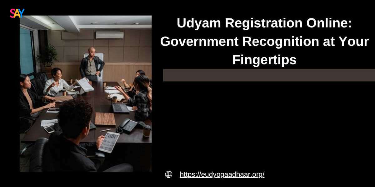 Udyam Registration Online: Government Recognition at Your Fingertips