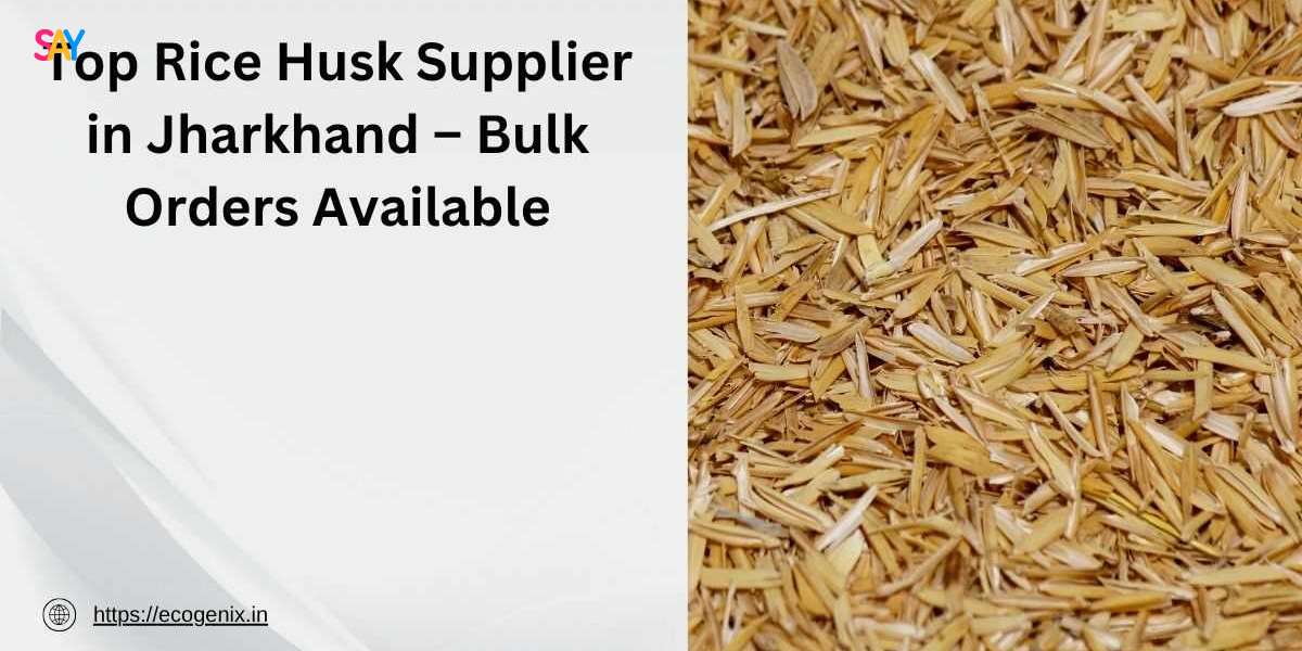 Top Rice Husk Supplier in Jharkhand – Bulk Orders Available