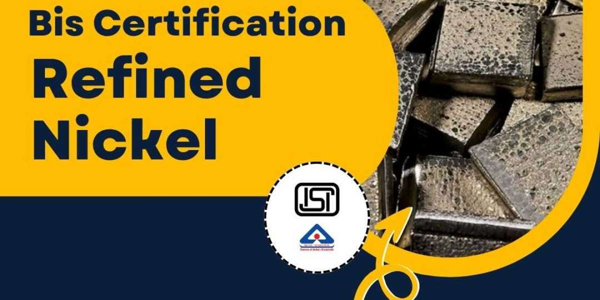 Secure BIS Certification for Refined Nickel with simplicity by partnering with EVTL for regulatory success