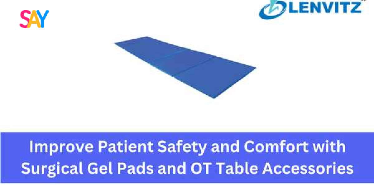 Improve Patient Safety and Comfort with Surgical Gel Pads and OT Table Accessories