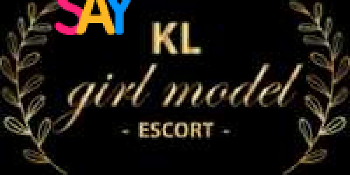 KL Escort Girl: A New Standard of Luxury Companionship