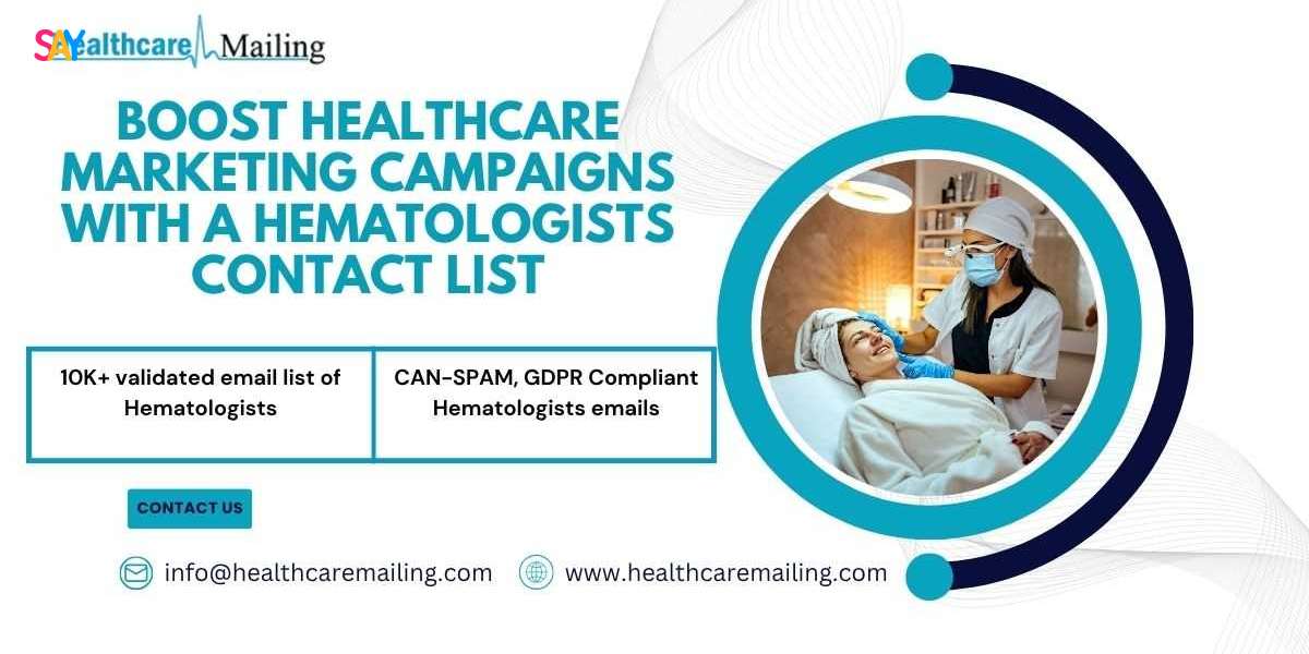 Boost Healthcare Marketing Campaigns with a Hematologists Contact List | Healthcare Mailing