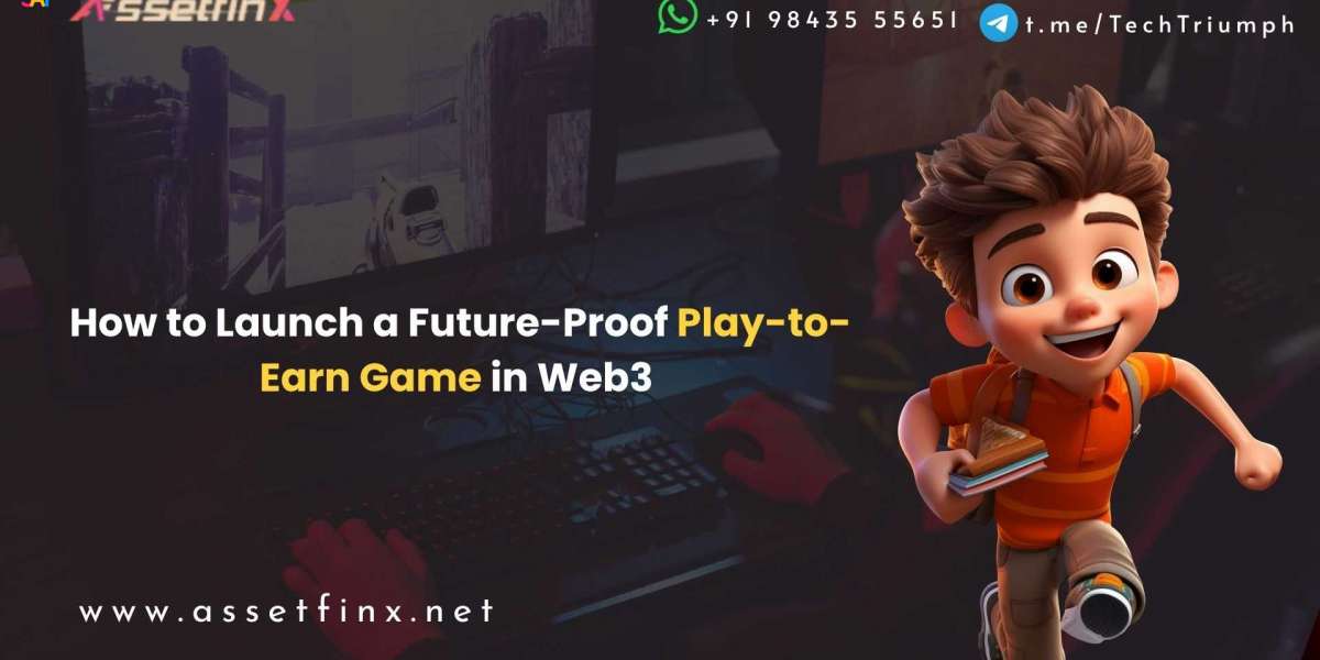 How to Launch a Future-Proof Play-to-Earn Game in Web3 - Assetfinx